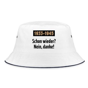 1933-1945 – Schon Wieder? Nein, Danke! (POS 2C) - Bucket Hat - Weiß/Navy - Vorne