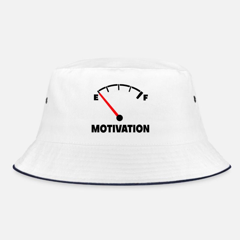 Die Motivation ist bei Null. Nachfüllen so * Bucket Hat
