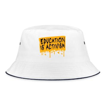Education Is Activism Bildung Aktivismus Statement - Bucket Hat - Weiß/Navy - Vorne