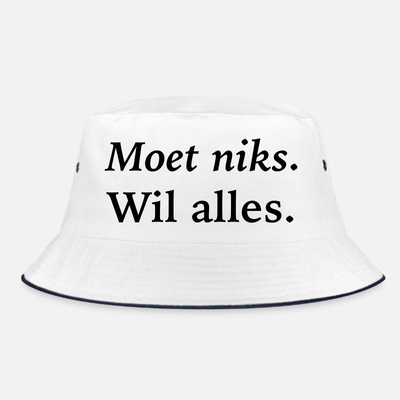 Ich muss nichts tun, will alles Bucket Hat