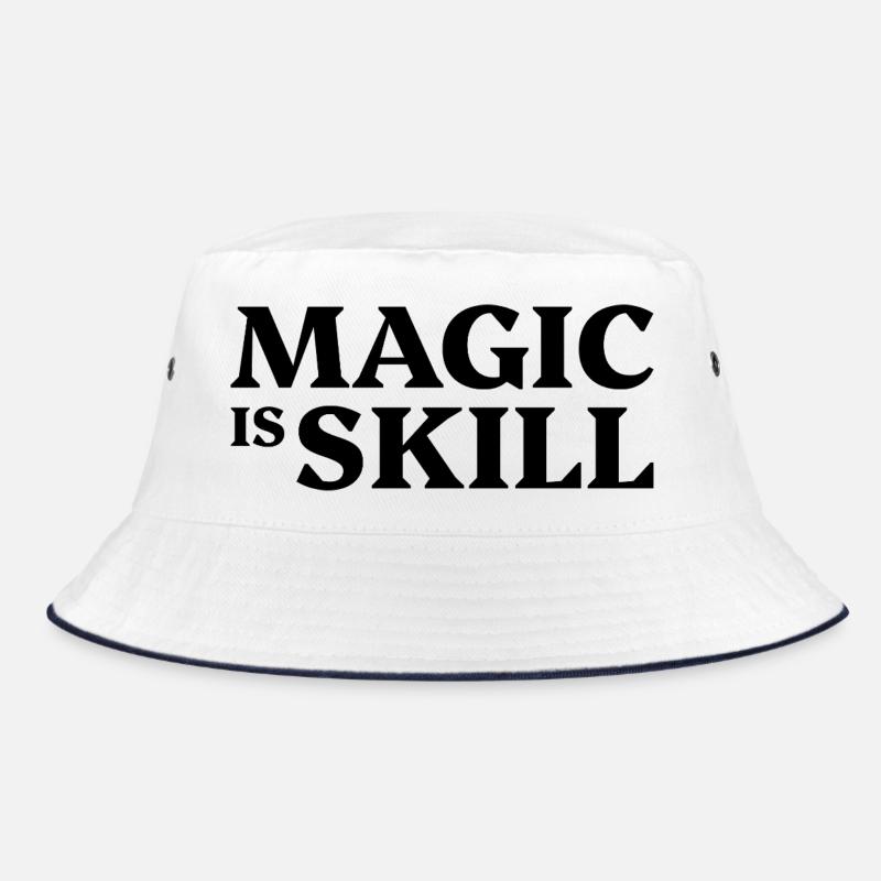 Magic is skill Bucket Hat
