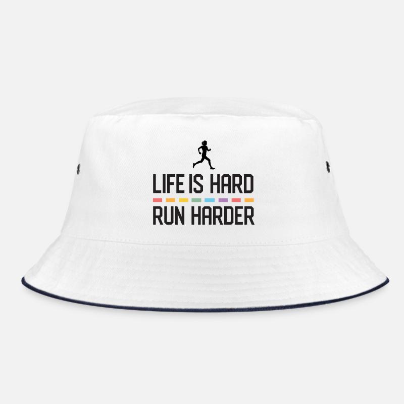 Das Leben ist hart. Laufen Sie härter. Bucket Hat