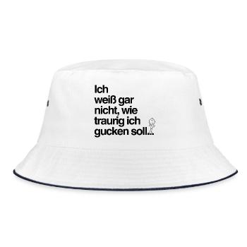 Traurig gucken? Mir reicht’s auch so! - Bucket Hat - Weiß/Navy - Vorne