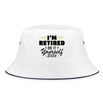 I am retired do it yourself 2026 - Bucket Hat - white/navy - Front