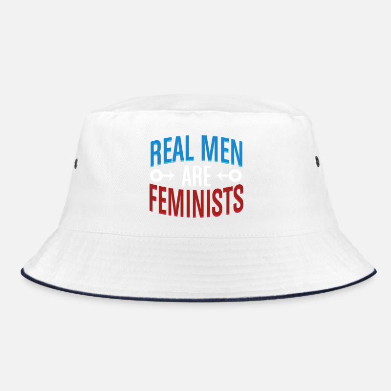 Real Men Are Feminists Equality Statement Tee Bucket Hat