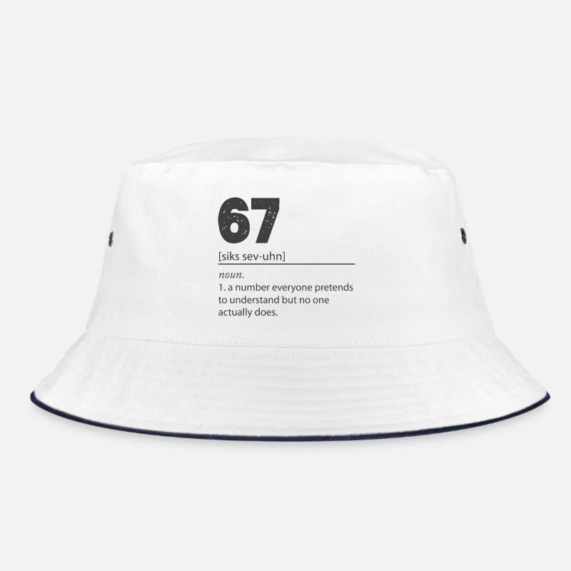 67 - Siebenundsechzig Nummer 67 Meme Sechs Sieben. Bucket Hat