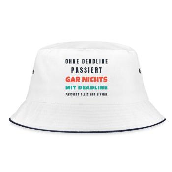 Ohne Deadline passiert gar nichts - Büro Spruch - Bucket Hat - Weiß/Navy - Vorne