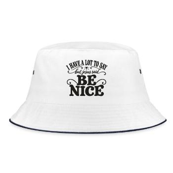 Sei nett, sagte Jesus - Bucket Hat - Weiß/Navy - Vorne