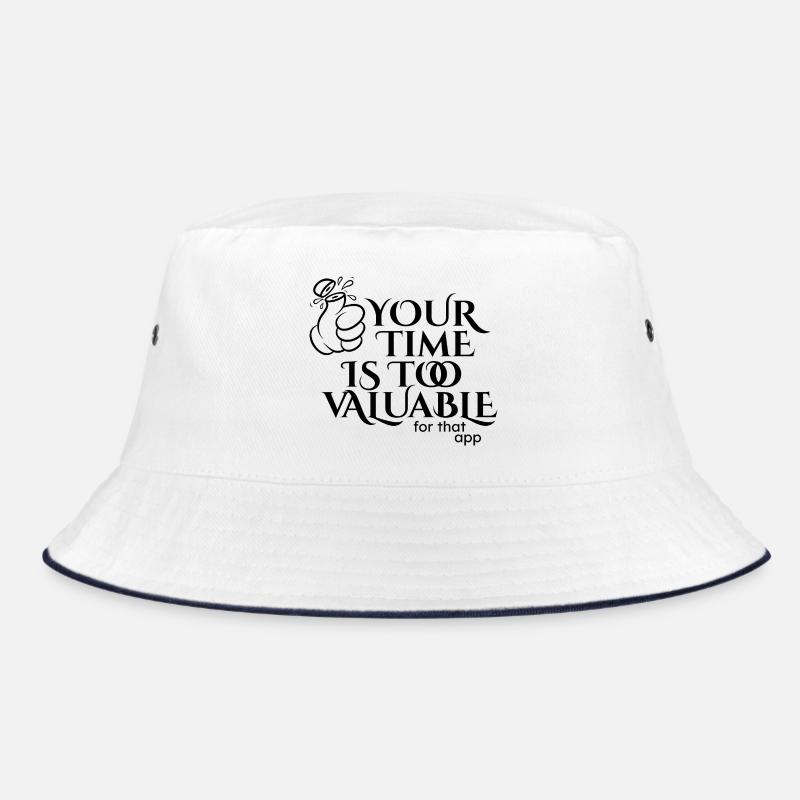 Your time is too valuable Bucket Hat