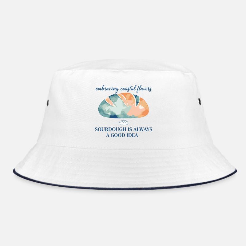 Sourdough Bread Baking Sourdough Is Always Good Bucket Hat