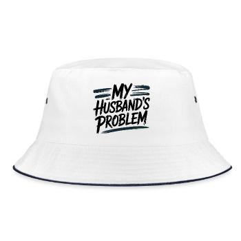  My Husbands Problem Lustiger Spruch für Ehefrau - Bucket Hat - Weiß/Navy - Vorne
