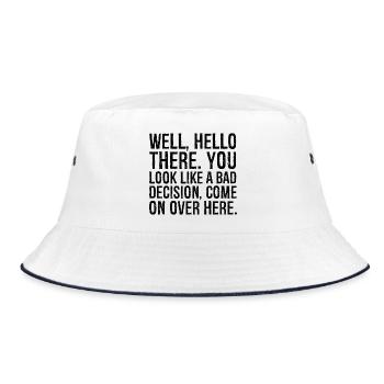 Well hello there you look like a bad decision - Bucket Hat - white/navy - Front
