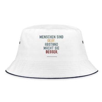 Menschen sind okay. Abstand macht sie besser. - Bucket Hat - Weiß/Navy - Vorne