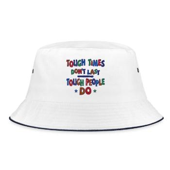 Tough times don’t last, tough people do - Bucket Hat - Weiß/Navy - Vorne