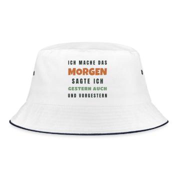 Ich mache das morgen sagte ich gestern auch - Bucket Hat - Weiß/Navy - Vorne