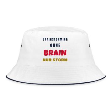 Brainstorming ohne Brain nur Storm Büro Spruch - Bucket Hat - Weiß/Navy - Vorne