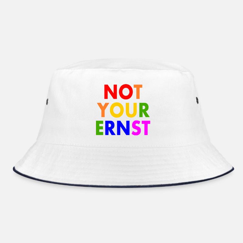 Not your ernst Bucket Hat