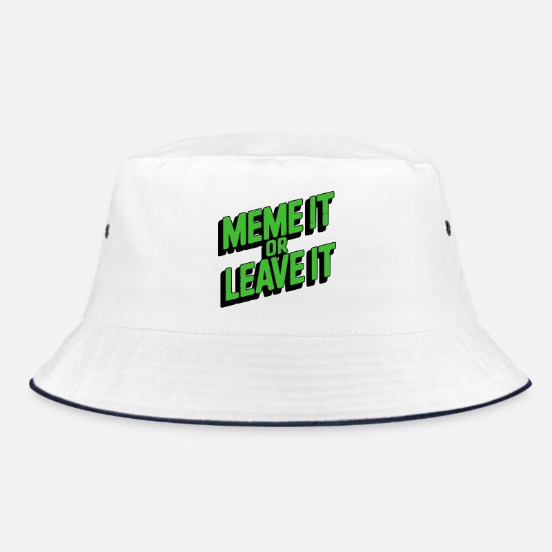 Meme It Or Leave It Bucket Hat