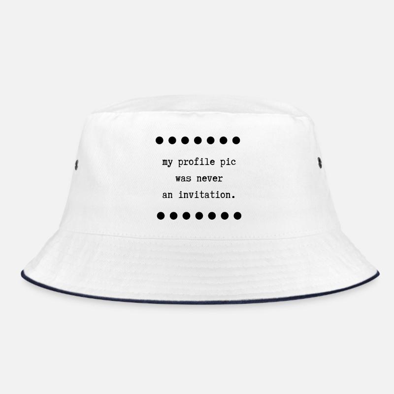 Mein Profilbild war nie eine Einladung Bucket Hat