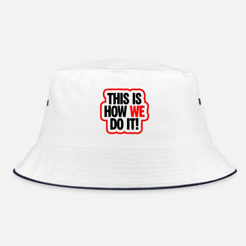This Is How We Do It Vibe Bucket Hat