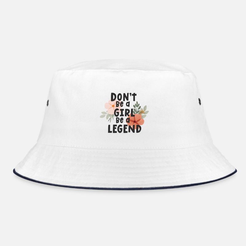 Sei kein Mädchen, sei eine Legende Bucket Hat