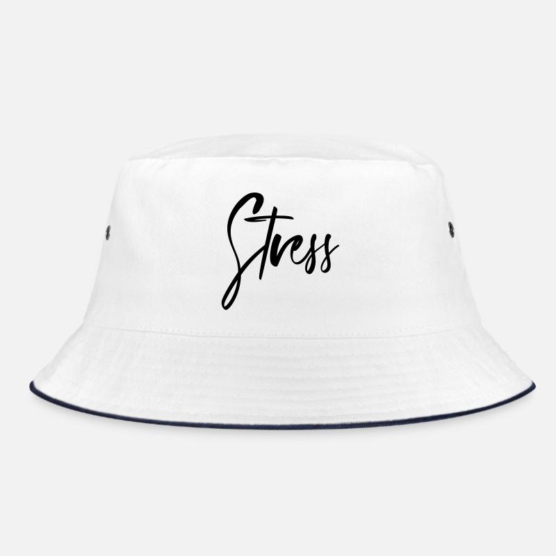 Stress Bucket Hat