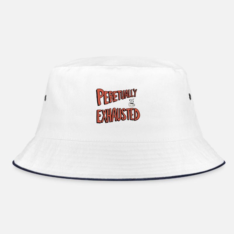 Perpetually Exhausted Bucket Hat