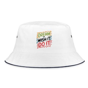 Dream it. Wish it. Do it. - Bucket Hat - white/navy - Front
