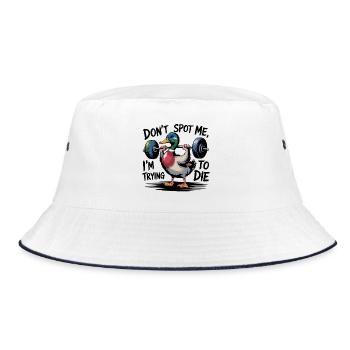 Don't spot me, I'm trying to die - Funny Gym Duck  - Bucket Hat - white/navy - Front
