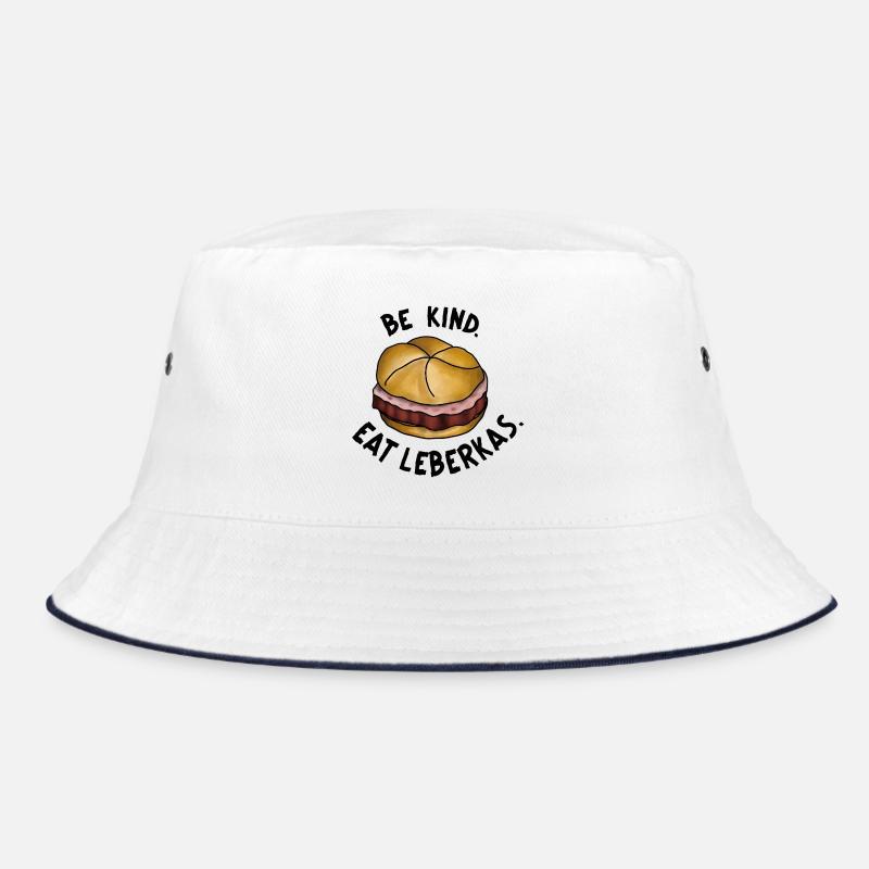 Be Kind. Eat Leberkas. Saying Leberkäse funny Bucket Hat