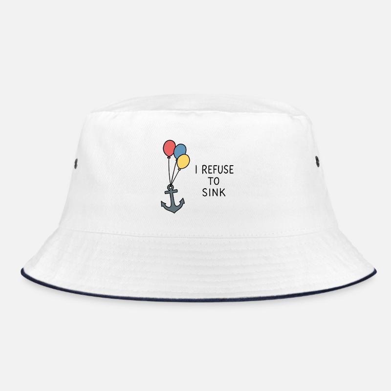 I Refuse to Sink – Maritime Statement Positive Bucket Hat