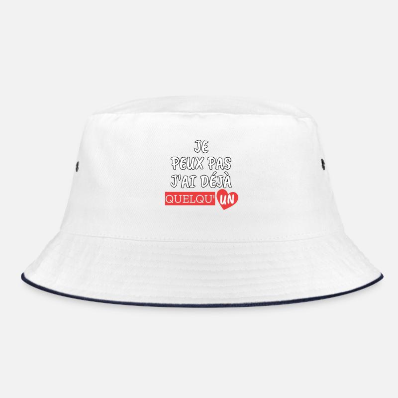 I can't I already have someone Bucket Hat