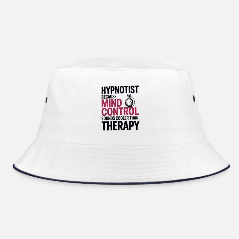 Hypnotist Mind Control Cooler Than Therapy Pro  Bucket Hat