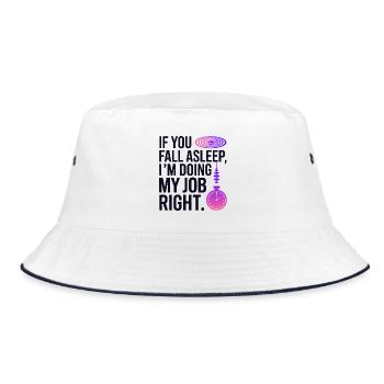 Hypnotist If You Fall Asleep Job Right Profession - Bucket Hat - white/navy - Front