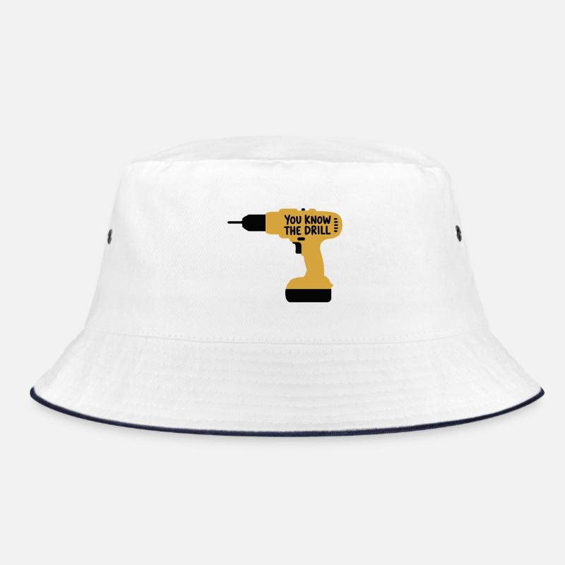 You Know The Drill Funny Handyman Tool Pun Design Bucket Hat