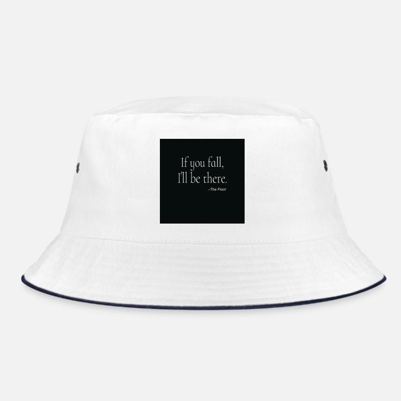 If You Fall Typography Poster Design Bucket Hat