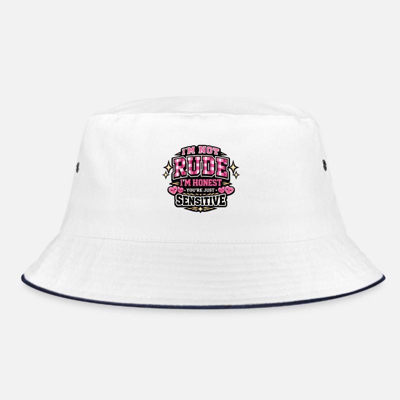 Nicht unhöflich, ehrlich – sensibel Bucket Hat