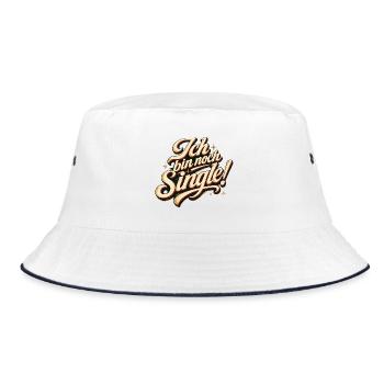 Ich Bin Noch Single Lustig Flirten Dating Spruch - Bucket Hat - Weiß/Navy - Vorne