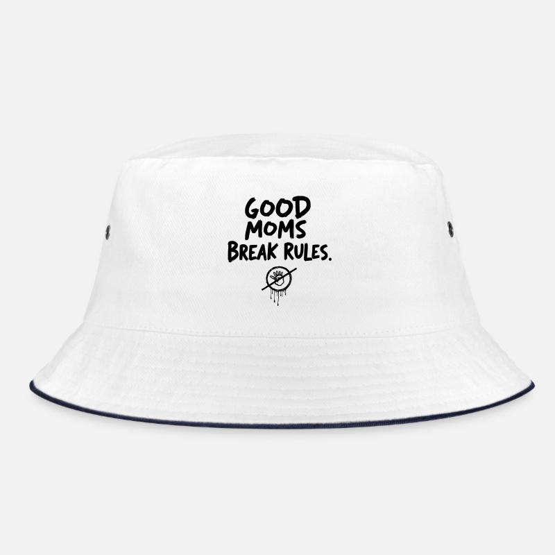 Good Moms break rules Bucket Hat