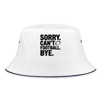Sorry. Can't. Football. Bye. - Bucket Hat - white/navy - Front