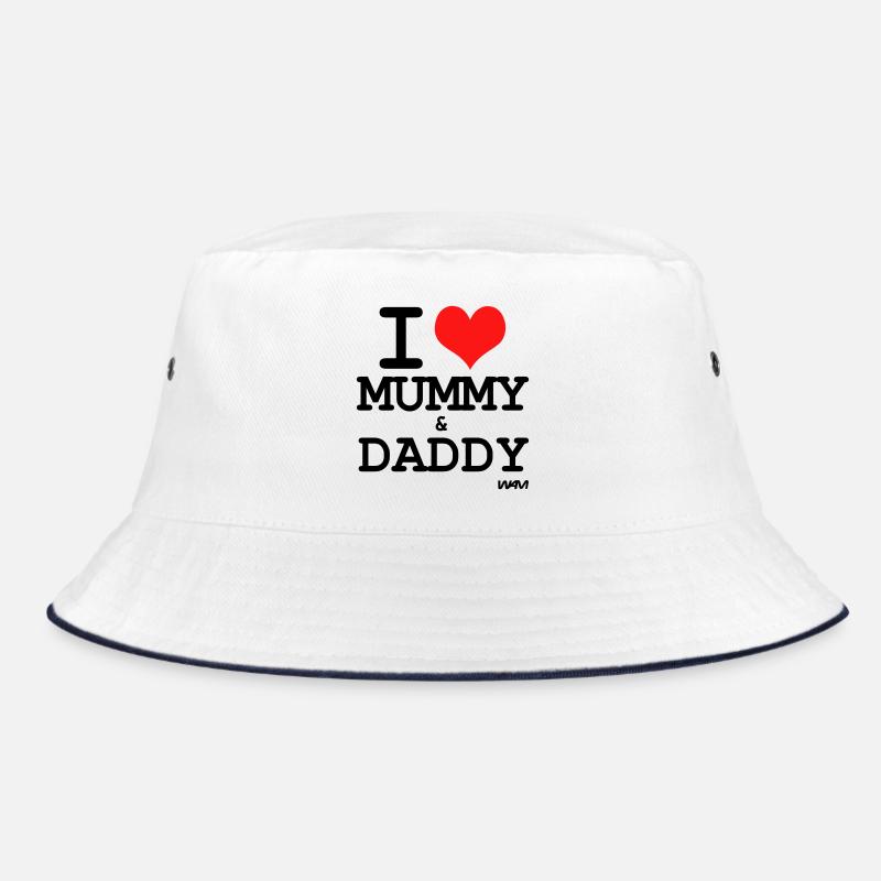 i love mummy and daddy by wam Bucket Hat