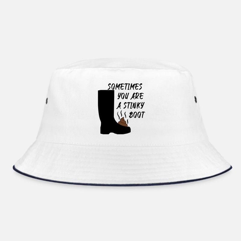 Sometimes you are a stinky boot Bucket Hat