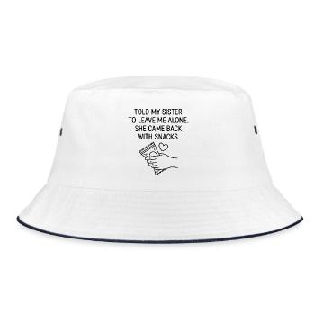 Funny Sister Love Snack Humor Quote - Bucket Hat - white/navy - Front