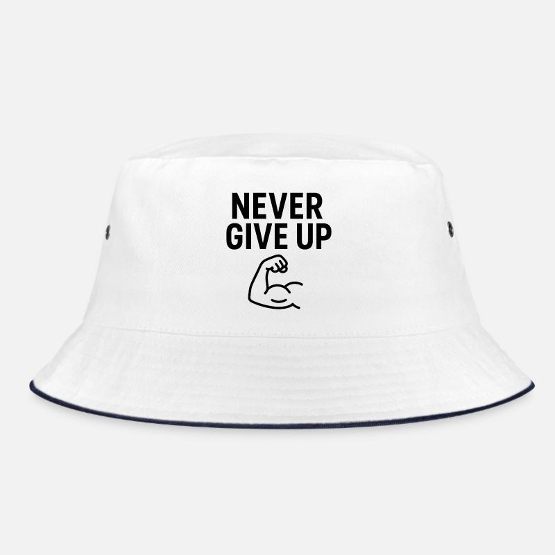 Never give up Strength Bucket Hat