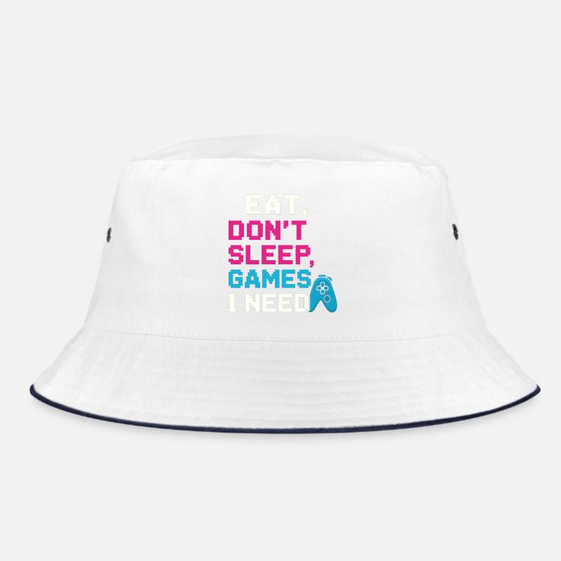 Eat, Don´t sleep, Games i need Bucket Hat