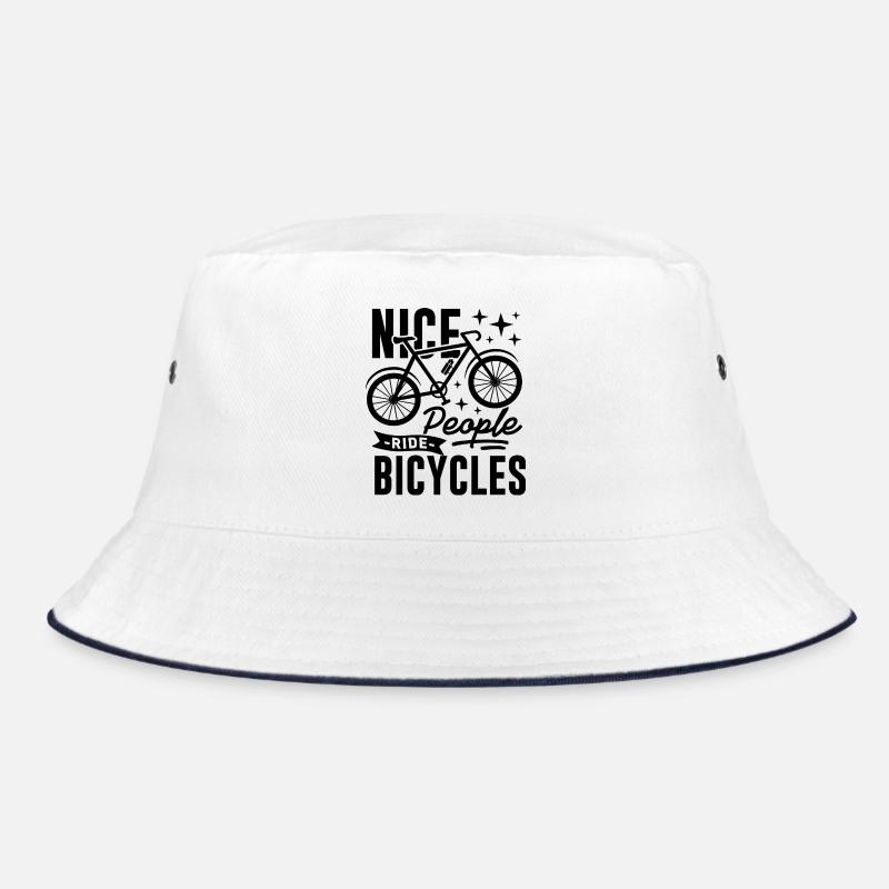 Nice People Ride Bicycles Saying Bucket Hat