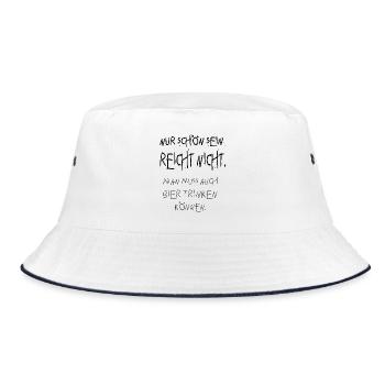 nur schön sein reicht nicht, bier trinken - Bucket Hat - Weiß/Navy - Vorne
