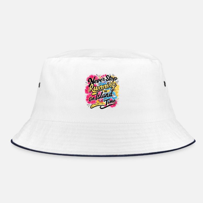 Never Stop Running On Island Time Design Bucket Hat