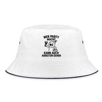 Party Celebration Work Ethic Clever Saying - Bucket Hat - white/navy - Front