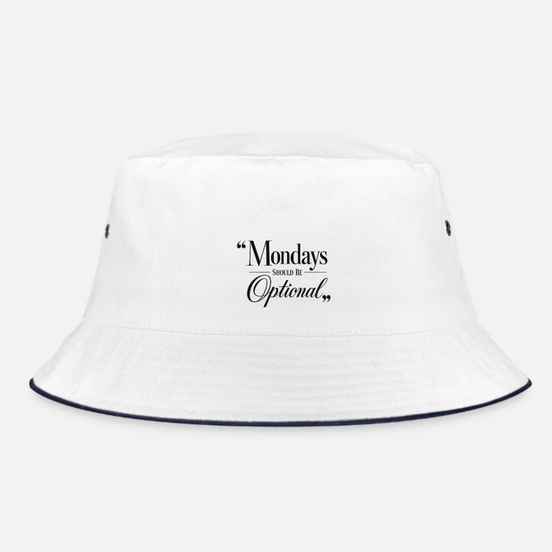 Mondays should be optional Bucket Hat
